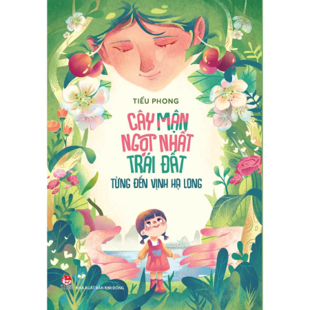 Sách - Cây mận ngọt nhất trái đất từng đến Vịnh Hạ Long