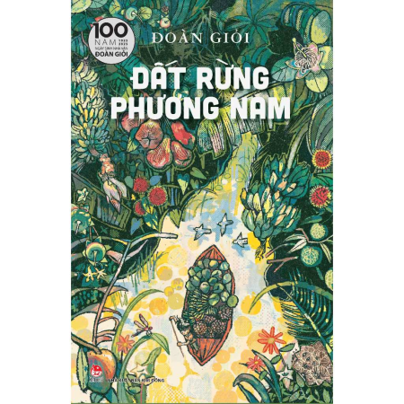 Sách - Đất rừng phương Nam - Bìa cứng, phiên bản kỉ niệm 100 năm ngày sinh Đoàn Giỏi