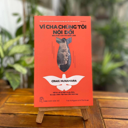 Sách - Vì cha chúng tôi nói dối: Hồi ức về sự thật và gia đình, từ cuộc chiến Việt Nam đến hôm nay