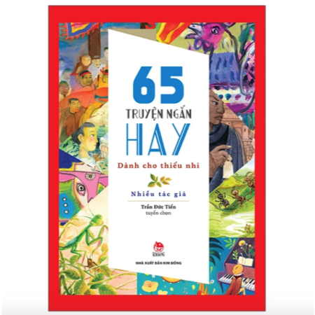 Sách - 65 truyện ngắn hay dành cho thiếu nhi (sách kỉ niệm 65 năm)