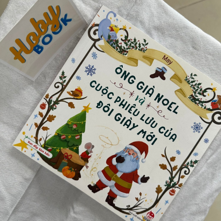 Sách - Vun đắp tâm hồn - Ông già Noel và cuộc phiêu lưu của đôi giày mới