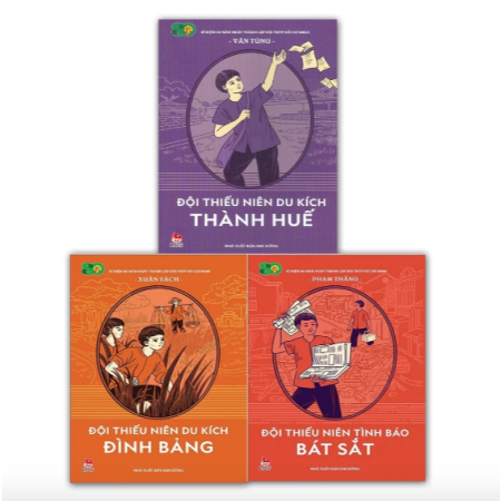 Sách - Đội thiếu niên tình báo Bát Sắt - Đội thiếu niên du kích Thành Huế - Đội thiếu niên du kích Đình Bảng