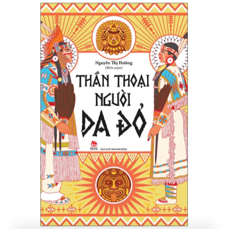 Sách - Thần thoại người Da Đỏ
