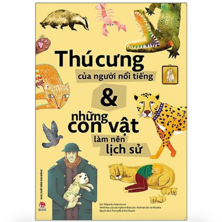 Sách - Thú cưng của người nổi tiếng và những con vật làm nên lịch sử