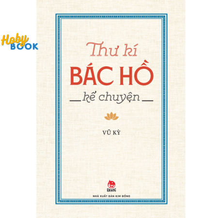 Sách - Thư kí Bác Hồ kể chuyện