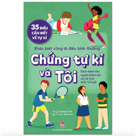Sách - Chứng tự kỉ và tôi: 35 điều cần biết về tự kỉ