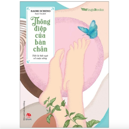 Sách - Thông điệp của bàn chân - Tiết lộ bất ngờ về cuộc sống