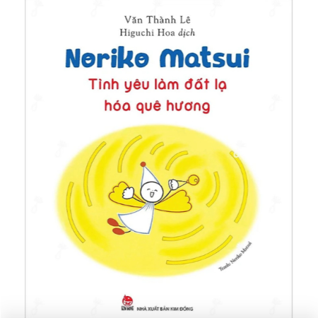 Sách - Noriko Matsui - Tình yêu làm đất lạ hóa quê hương