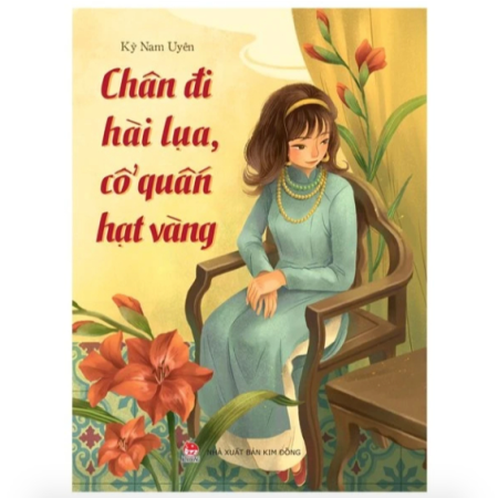 Sách - Chân đi hài lụa, cổ quấn hạt vàng