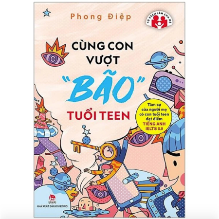 Sách - Cùng con vượt "bão" tuổi teen