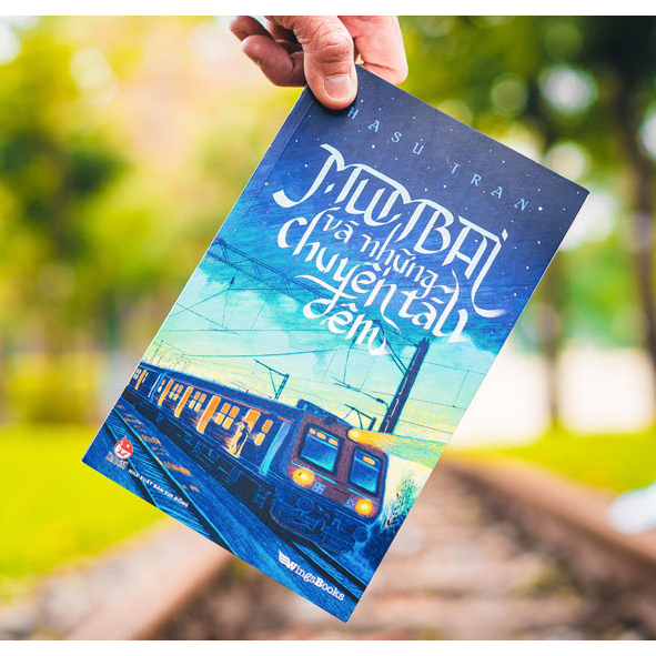 Sách - Mumbai và những chuyến tàu đêm 2 Sách - Mumbai và những chuyến tàu đêm - Ảnh 2