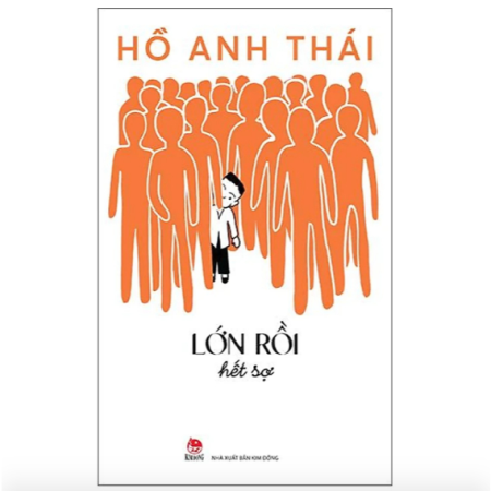 Sách - Lớn rồi hết sợ - Hồ Anh Thái