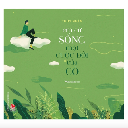 Sách - Em cứ sống một cuộc đời của cỏ