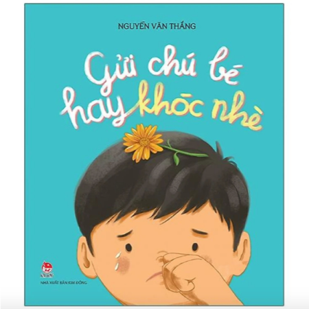 Sách - Gửi chú bé hay khóc nhè