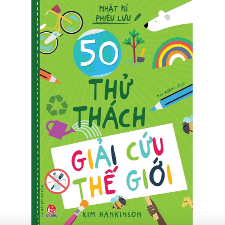 Sách - Nhật kí phiêu lưu 50 thử thách giải cứu thế giới