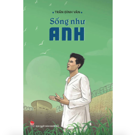 Sách - Sống như Anh - Trần Đình Vân