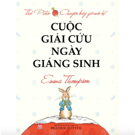Sách - Thỏ Peter: Chuyện bây giờ mới kể - Cuộc giải cứu ngày Giáng Sinh