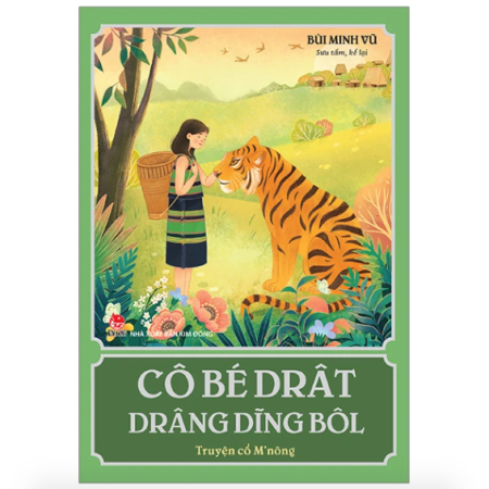 Sách - Cô bé Drât Drâng Dĩng Bôl (Truyện cổ M'nông)