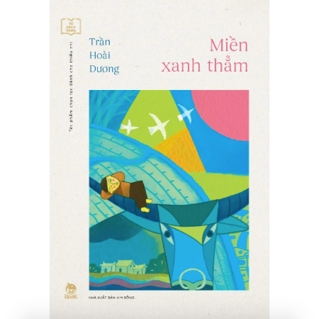 Sách - Miền xanh thẳm (Tủ sách Vàng: Tác phẩm chọn lọc dành cho thiếu nhi)