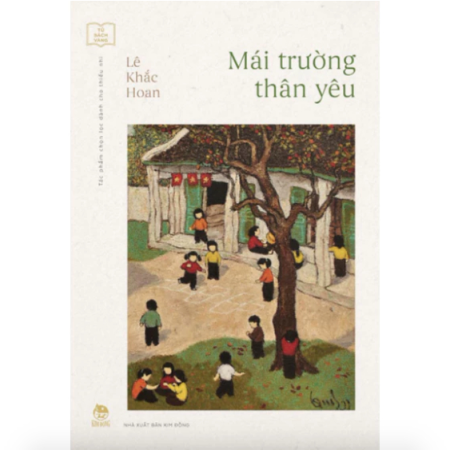 Sách - Mái trường thân yêu (Tủ sách Vàng: Tác phẩm chọn lọc dành cho thiếu nhi)