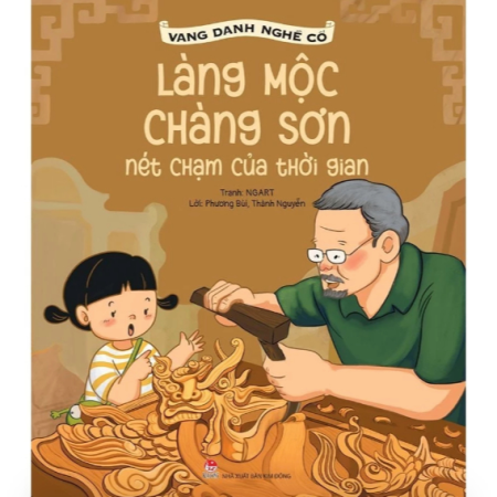 Sách - Vang danh nghề cổ - Làng mộc Chàng Sơn: Nét chạm của thời gian