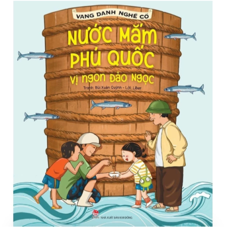 Sách - Vang danh nghề cổ - Nước mắm Phú Quốc: Vị ngon đảo ngọc