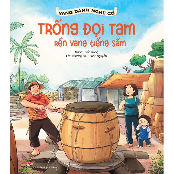 Sách - Vang danh nghề cổ - Trống Đọi Tam: Rền vang tiếng sấm 1 Sách - Vang danh nghề cổ - Trống Đọi Tam: Rền vang tiếng sấm