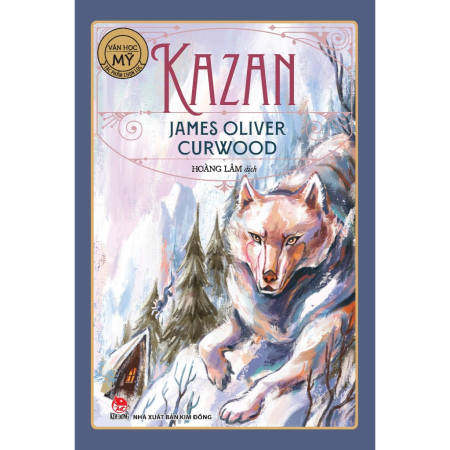 Sách - Kazan - James Oliver Curwood