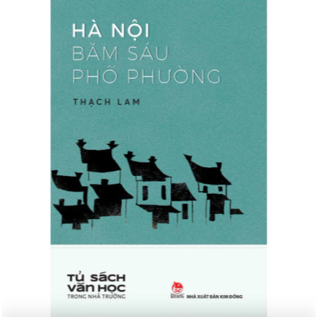 Sách - Hà Nội băm sáu phố phường (Tủ sách văn học trong nhà trường)