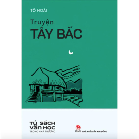 Sách - Truyện Tây Bắc (Tủ sách văn học trong nhà trường)