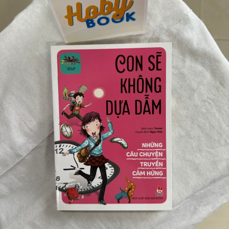 Sách -Những câu chuyện truyền cảm hứng -  I will be better: Con sẽ không dựa dẫm