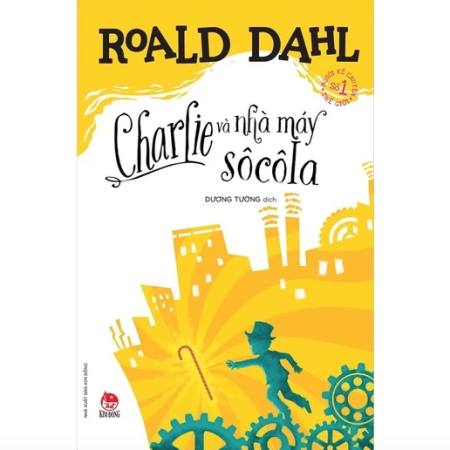 Sách - Charlie và nhà máy sô cô la - Roald Dahl