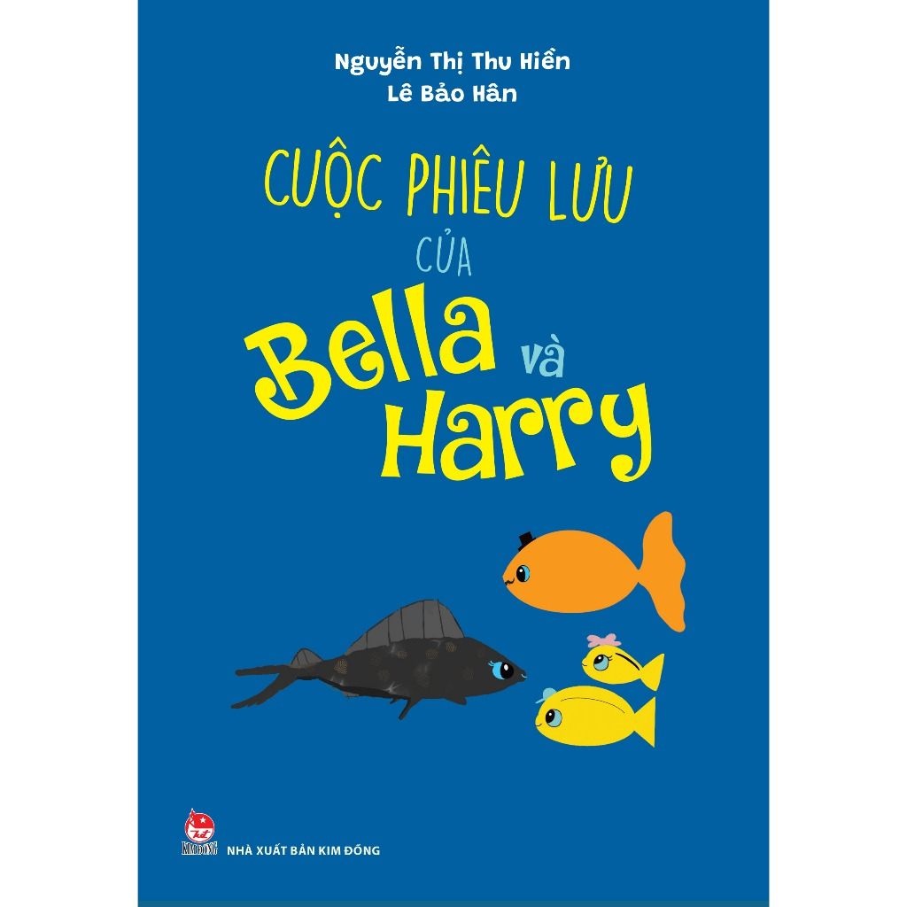 Sách - Cuộc phiêu lưu của Bella và Harry 1 Sách - Cuộc phiêu lưu của Bella và Harry