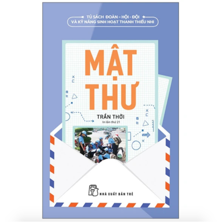 Sách - Mật thư (Tủ sách Đoàn - Hội - Đội và kỹ năng sinh hoạt thanh thiếu nhi)