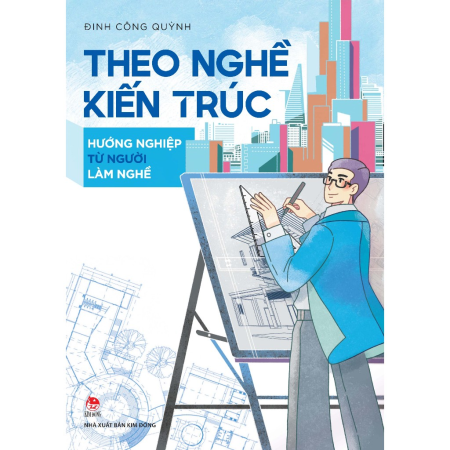 Sách - Theo nghề kiến trúc - Hướng nghiệp từ người làm nghề