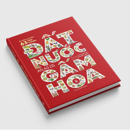 Sách - Đất nước gấm hoa - Atlas Việt Nam - Ấn bản lưu dấu 63 tỉnh thành