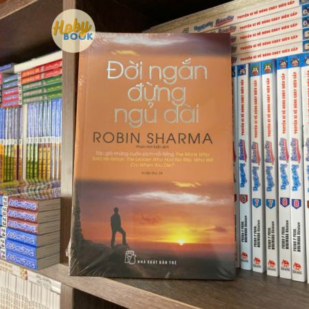Sách - Đời ngắn đừng ngủ dài (Robin Sharma)