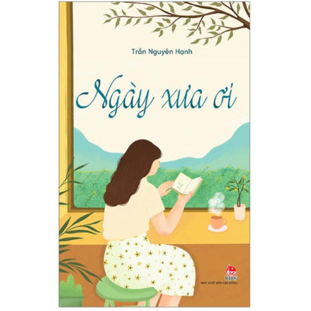 Sách - Ngày xưa ơi - Trần Nguyên Hạnh