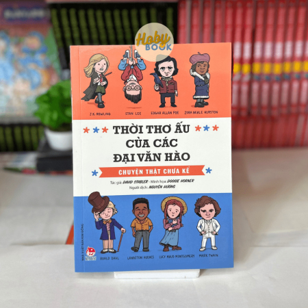 Sách - Thời thơ ấu của các đại văn hào - Chuyện thật chưa kể