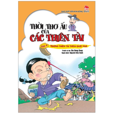 Sách - Thời thơ ấu của các thiên tài - Tập 4: Những thiên tài thích quậy phá