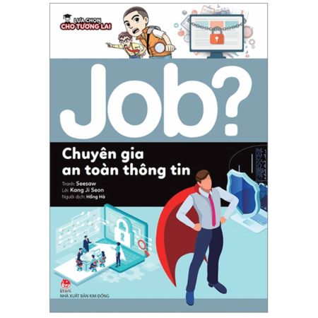 Sách - Lựa chọn cho tương lai JOB? - Chuyên gia an toàn thông tin