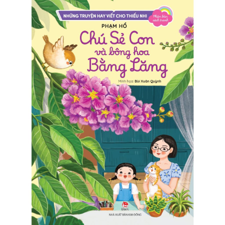 Sách - Những truyện hay viết cho thiếu nhi - Phiên bản sách tranh - Chú sẻ con và bông hoa bằng lăng