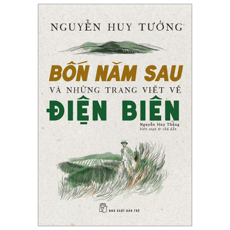 Sách - Bốn năm sau và những trang viết về Điện Biên