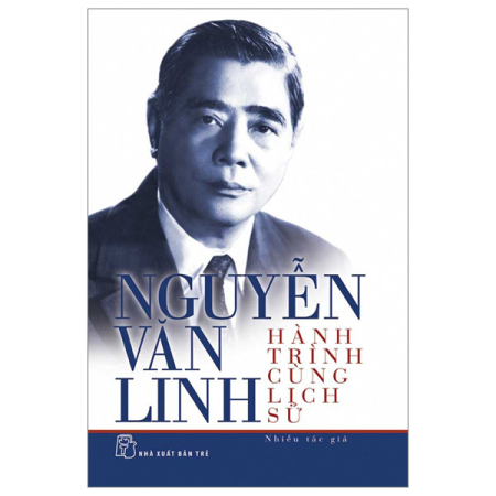 Sách - Nguyễn Văn Linh - Hành trình cùng lịch sử