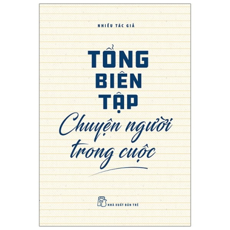 Sách - Tổng Biên tập - Chuyện người trong cuộc