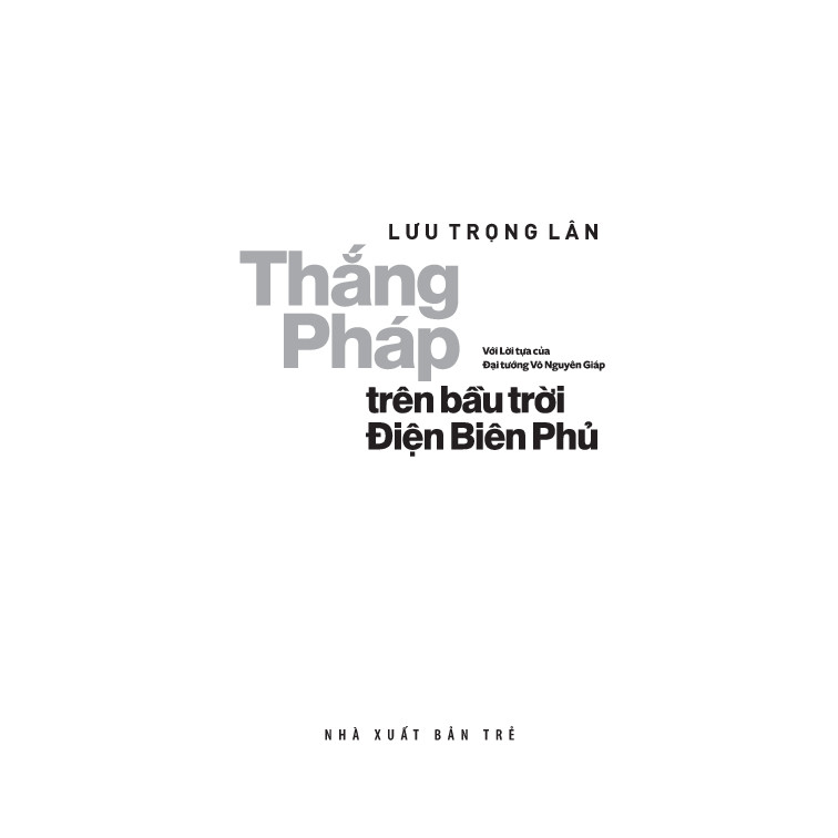 Sách - Thắng Pháp trên bầu trời Điện Biên Phủ 3 Sách - Thắng Pháp trên bầu trời Điện Biên Phủ - Ảnh 3