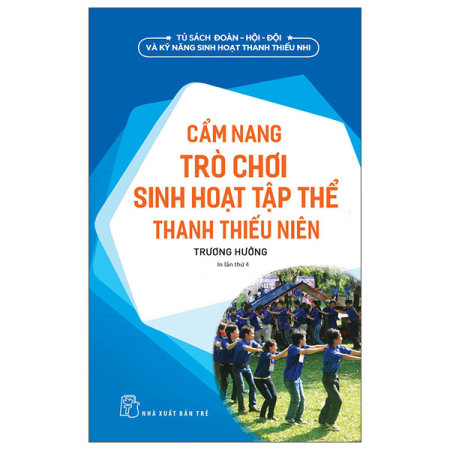 Sách - Cẩm nang trò chơi sinh hoạt tập thể thanh thiếu niên