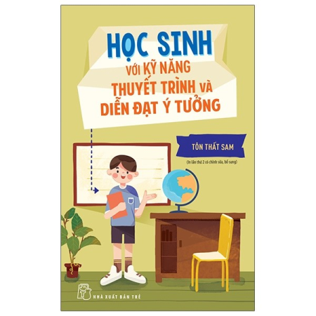 Sách - Học sinh với kỹ năng thuyết trình và diễn đạt ý tưởng