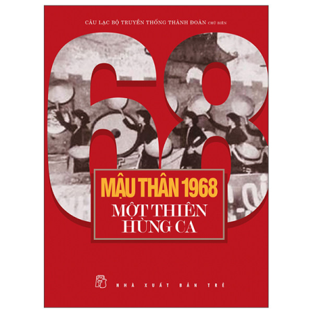 Sách - Mậu Thân 1968 - Một thiên hùng ca