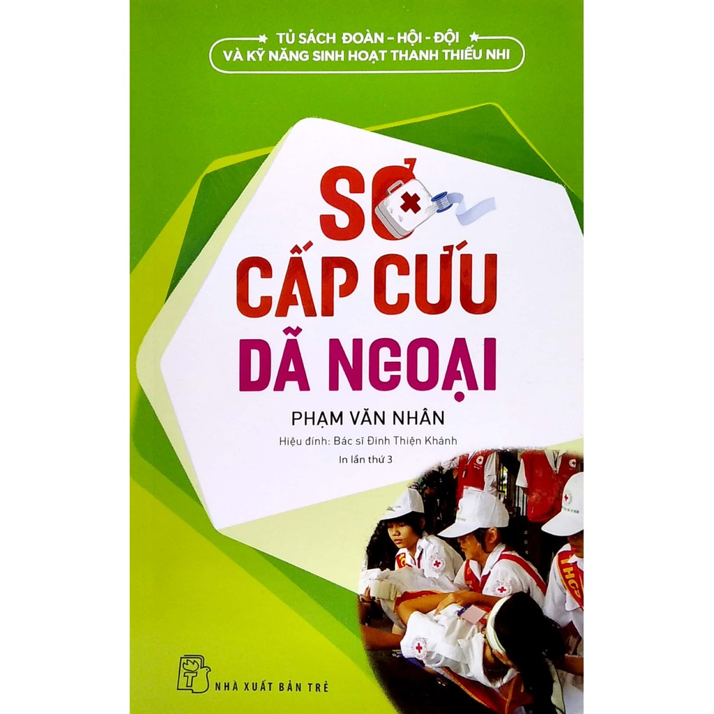 Sách - Sơ cấp cứu dã ngoại 2 Sách - Sơ cấp cứu dã ngoại - Ảnh 2